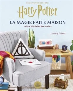 Harry Potter, La Magie Faite Maisons Tome 2